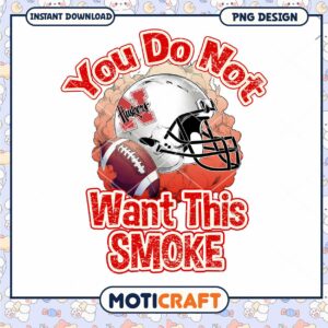 Nebraska Football PNG You Do Not Want This Smoke