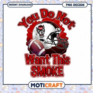 NC State Football PNG You Do Not Want This Smoke
