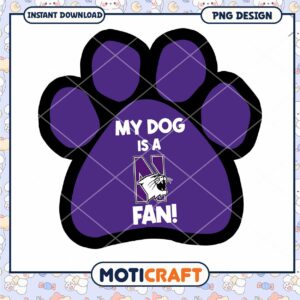 My Dog is a Northwestern Fan Paw Print PNG