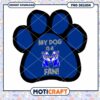 My Dog Is A M Fan Paw Print PNG