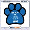 My Dog Is A Fan Paw Print PNG