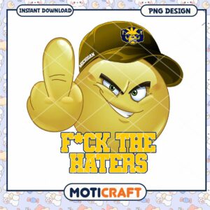 Michigan Emoji PNG Fck Haters Design
