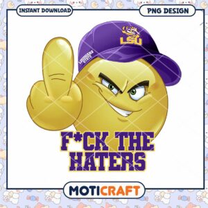 LSU Emoji PNG Fck The Haters Design