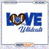 Love My Wildcats PNG Design
