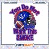 KU Football PNG You Do Not Want This Smoke