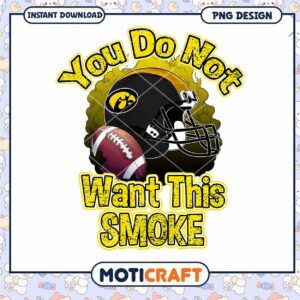 Iowa Football PNG You Do Not Want This Smoke