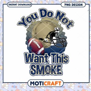 Football Helmet Smoke Quote PNG Design Instant Download