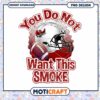 Football Helmet and Smoke You Do Not Want This PNG Design