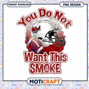 Football Helmet and Smoke You Do Not Want This PNG Design