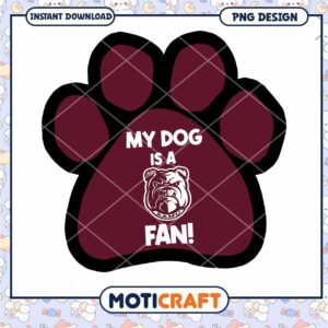 Dog Lover PNG My Dog is a Fan Paw Print Design Download