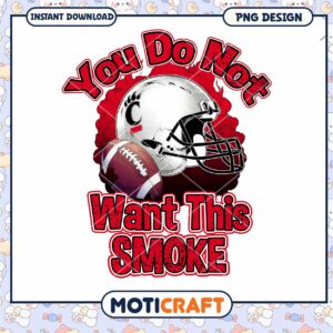 Cincinnati Football PNG You Do Not Want This Smoke