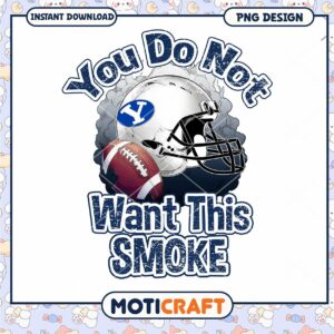 BYU Football PNG You Do Not Want This Smoke