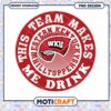 WKU Hilltoppers Team Makes Me Drink PNG Design Download