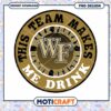 Wake Forest Team Makes Me Drink PNG Design Download 2 Wake Forest Team Makes Me Drink PNG Design Download