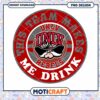 UNLV Rebels Team Makes Me Drink PNG Design Download 2 UNLV Rebels Team Makes Me Drink PNG Design Download