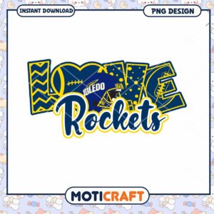 Toledo Rockets Love Football PNG Design Downloadable Art