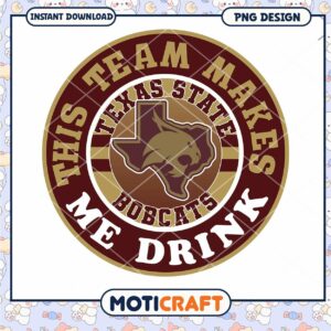 Texas State Bobcats Drink Inspired PNG Design Download
