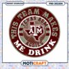 Texas A&M Aggies Team Design for Drink Lovers PNG