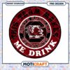 South Carolina Gamecocks Team Makes Me Drink PNG Design 2 South Carolina Gamecocks Team Makes Me Drink PNG Design