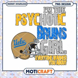 Psychotic Bruins Girl Design for UCLA Fans PNG Download