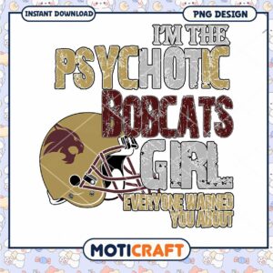 Psychotic Bobcats Girl Funny PNG Design for Download