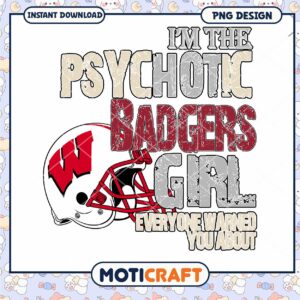 Psychotic Badgers Girl Funny PNG Design Instant Download