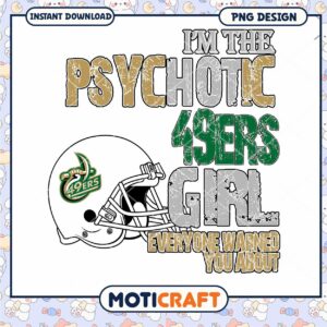 Psychotic 49ers Girl Funny PNG Design for Download