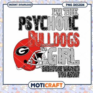 Psycho Bulldogs Girl Quote PNG Instant Download Design