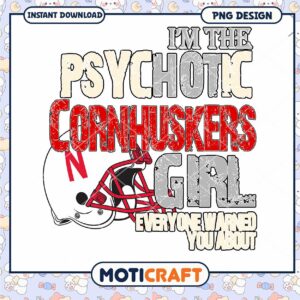 Psycho Cornhuskers Girl Funny PNG Design Download