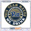 Pittsburgh Panthers Team Makes Me Drink PNG Design 1 Pittsburgh Panthers Team Makes Me Drink PNG Design