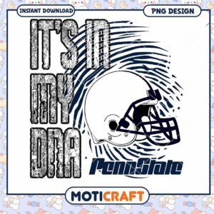 Penn State Its in My DNA Football PNG Design Download