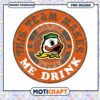 Oregon Ducks Team Makes Me Drink PNG Design Download 1 Oregon Ducks Team Makes Me Drink PNG Design Download