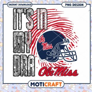 Ole Miss Football It's in My DNA PNG Design Download