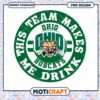 Ohio Bobcats Team Makes Me Drink PNG Design Download