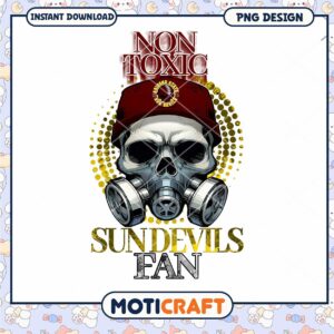 Non Toxic SunDevils Fan Graphic PNG Design Download