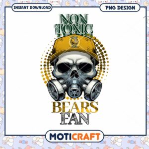 Non Toxic Bears Fan Skull PNG Design for Instant Download