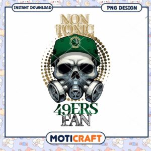 Non Toxic 49ers Fan Skull PNG Instant Download Design