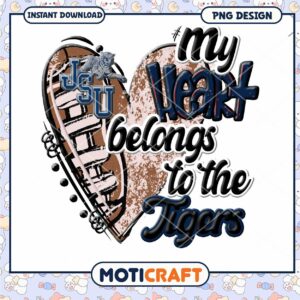 My Heart Belongs to the Tigers PNG Download Design