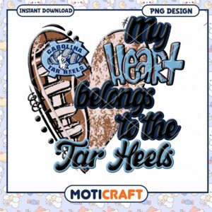 My Heart Belongs to the Tar Heels PNG Design Download