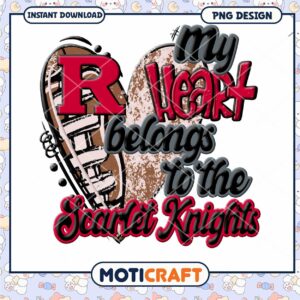 My Heart Belongs to the Scarlet Knights PNG Design Download