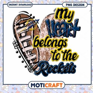 My Heart Belongs to the Rockets PNG Design Download