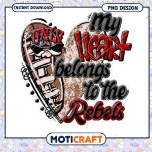My Heart Belongs to the Rebels PNG Instant Download Design