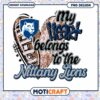My Heart Belongs to the Nittany Lions PNG Design Download