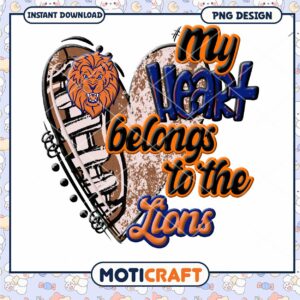My Heart Belongs to the Lions PNG Design Download