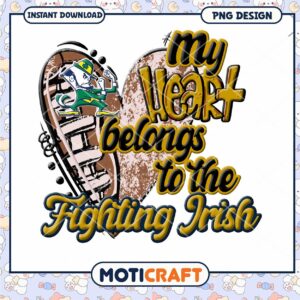 My Heart Belongs to the Fighting Irish PNG Design Download