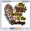 My Heart Belongs to the Cowboys PNG Instant Download