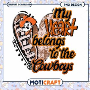My Heart Belongs to the Cowboys PNG Design Download