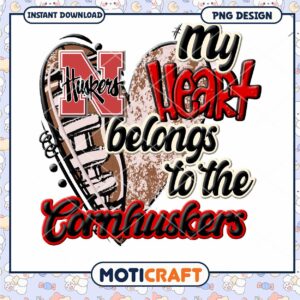 My Heart Belongs to the Cornhuskers PNG Design Download