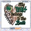 My Heart Belongs to the Bulls PNG Design Download
