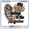 My Heart Belongs to the Buffaloes PNG Design Download
